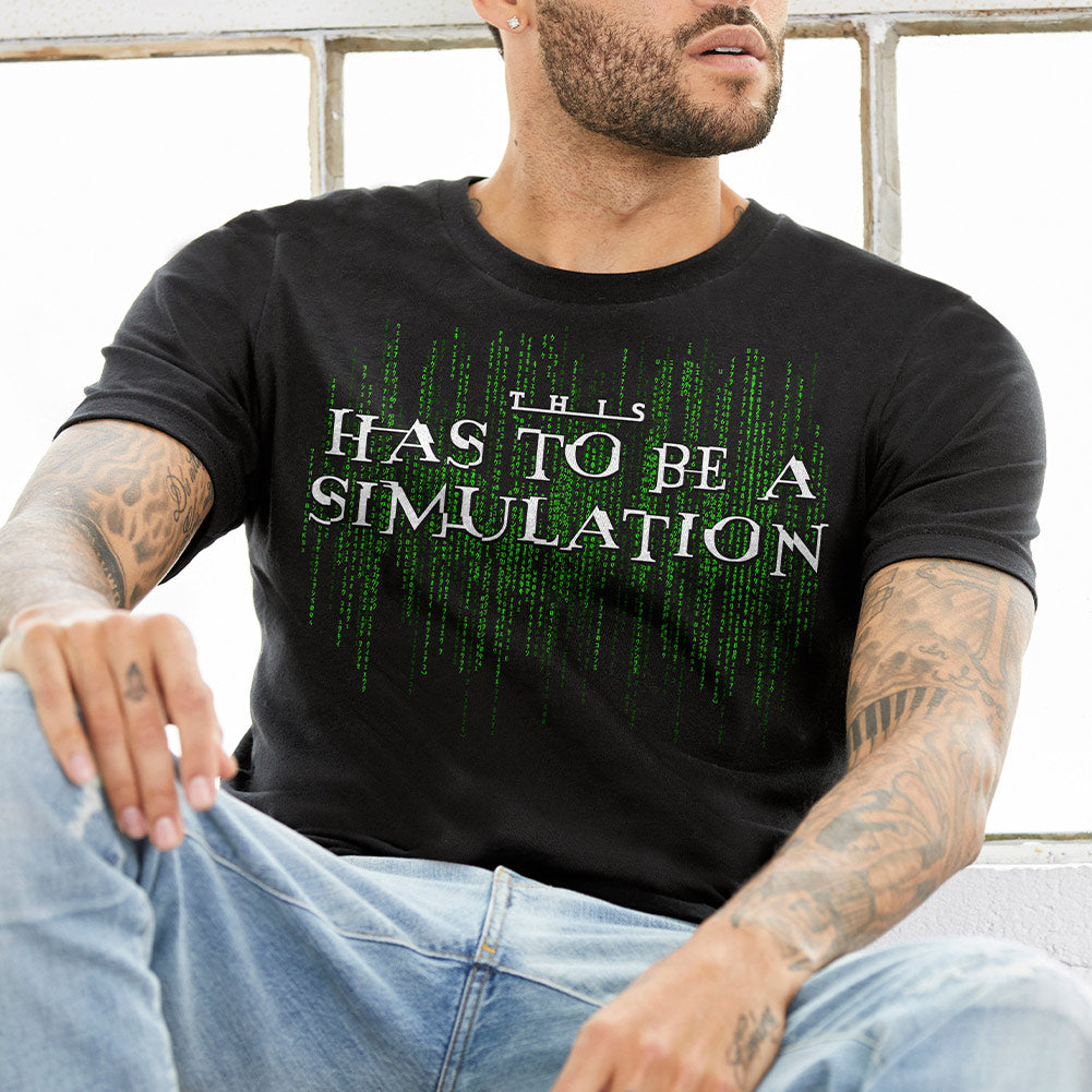 This Has To Be A Simulation Matrix Short-Sleeve Unisex T-Shirt
