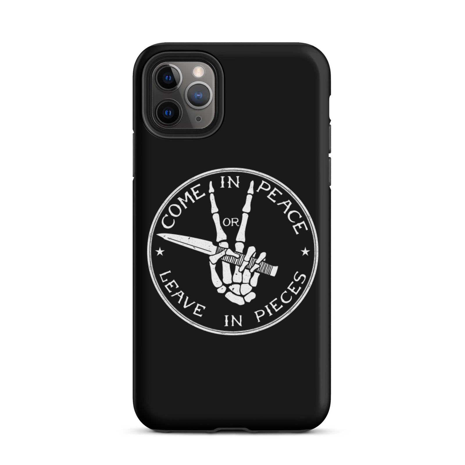Come in Peace of Leave in Pieces Tough iPhone case