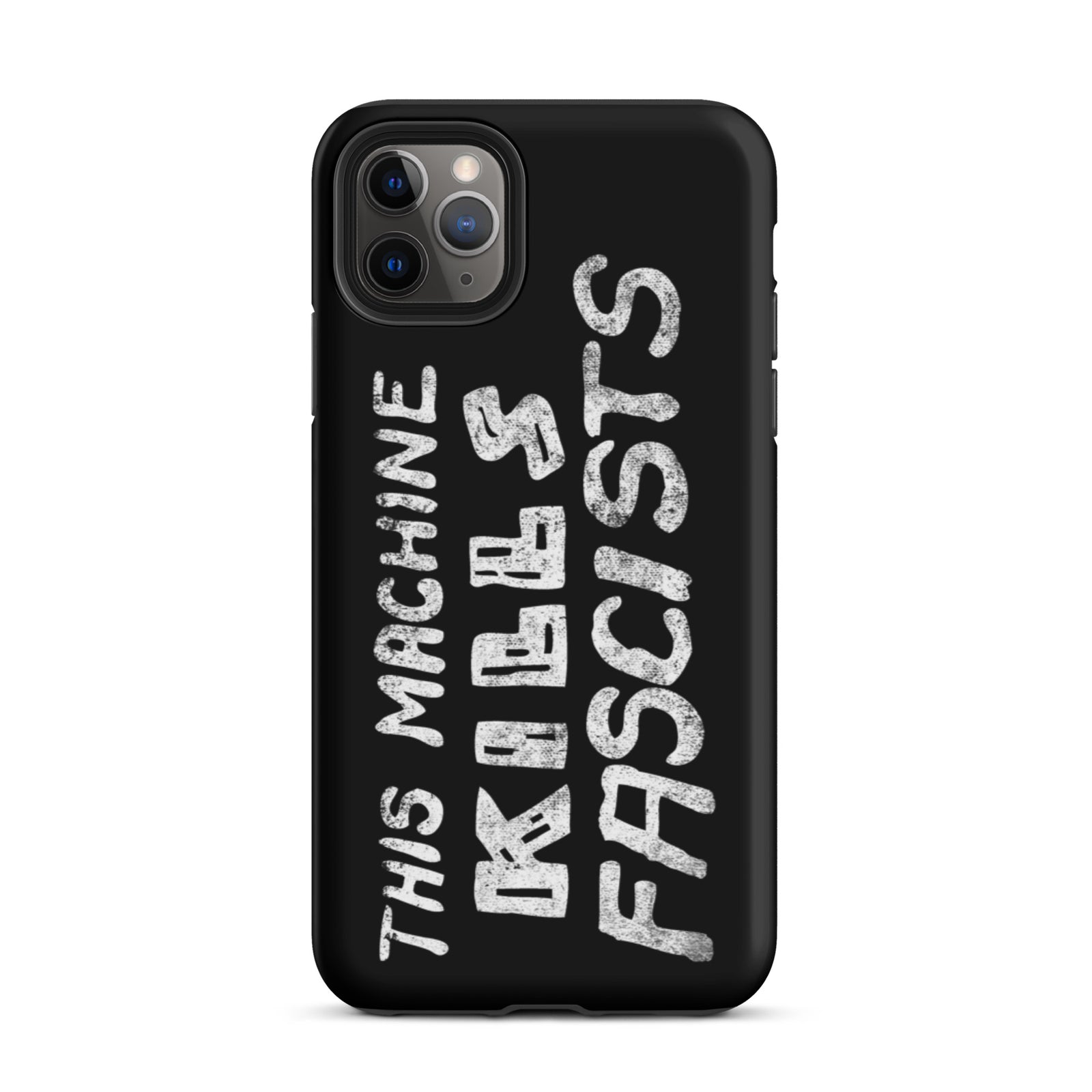 This Machine Kills Fascists Tough iPhone case