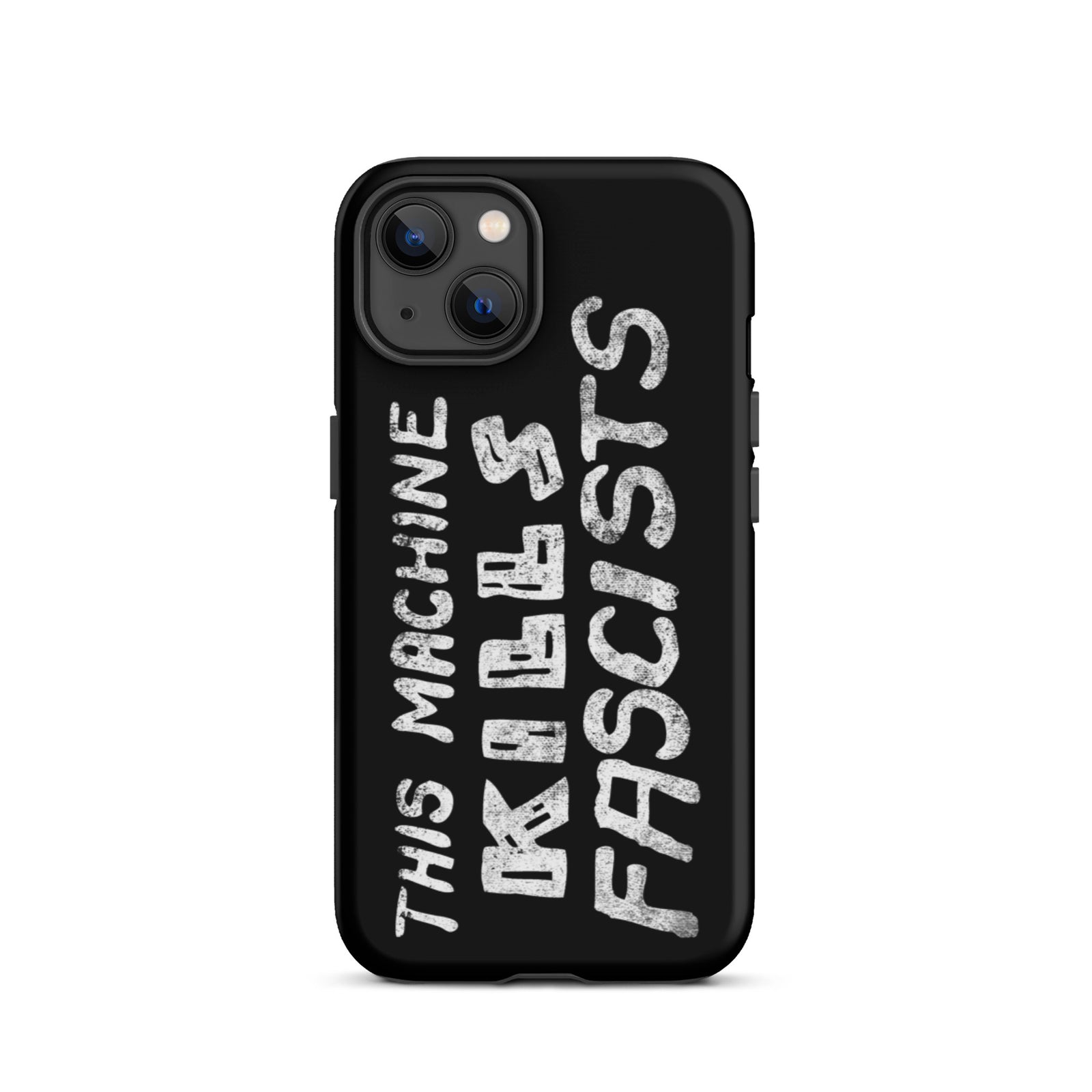 This Machine Kills Fascists Tough iPhone case