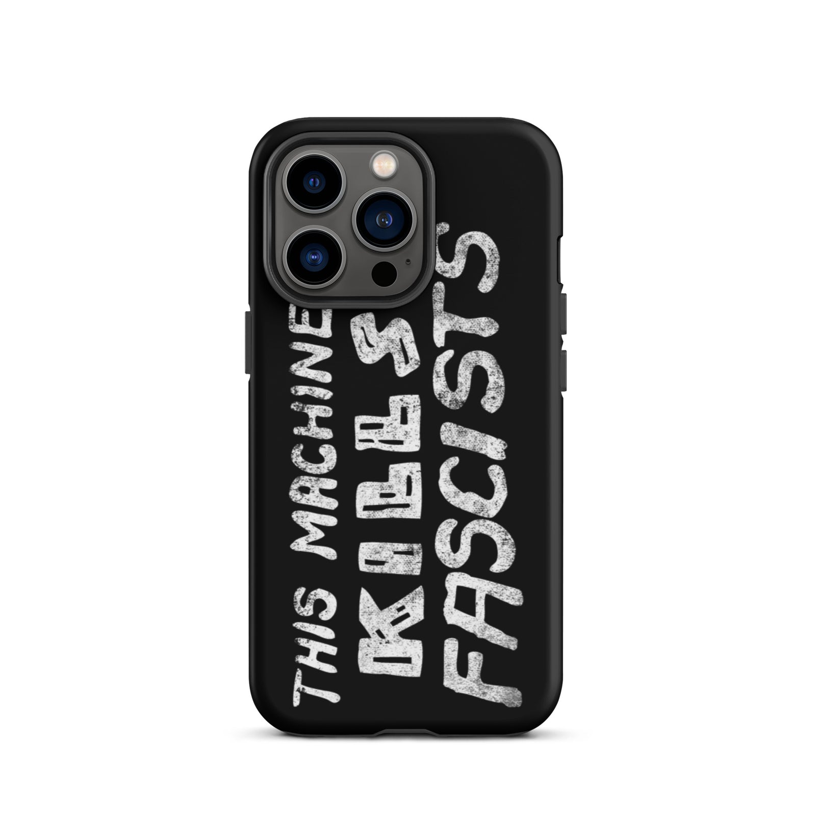 This Machine Kills Fascists Tough iPhone case