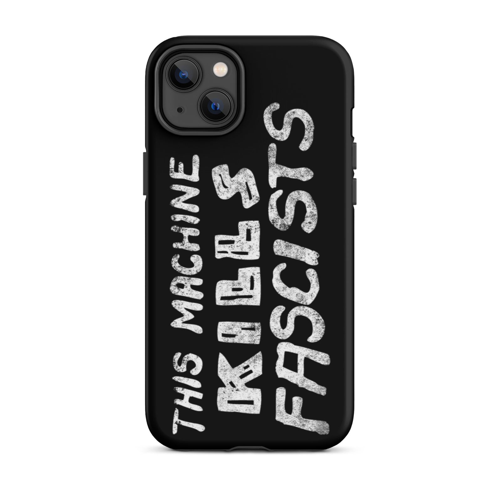 This Machine Kills Fascists Tough iPhone case