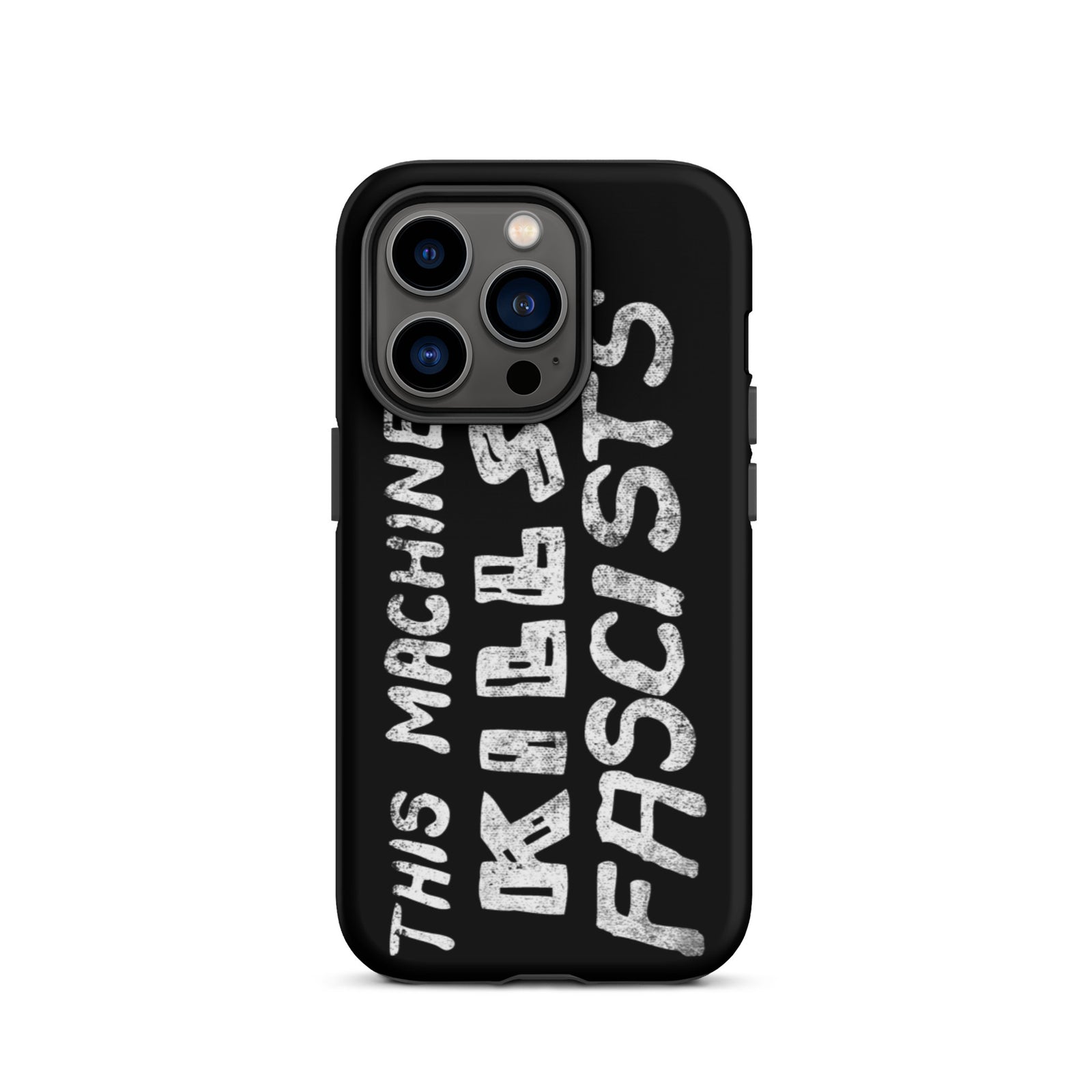 This Machine Kills Fascists Tough iPhone case