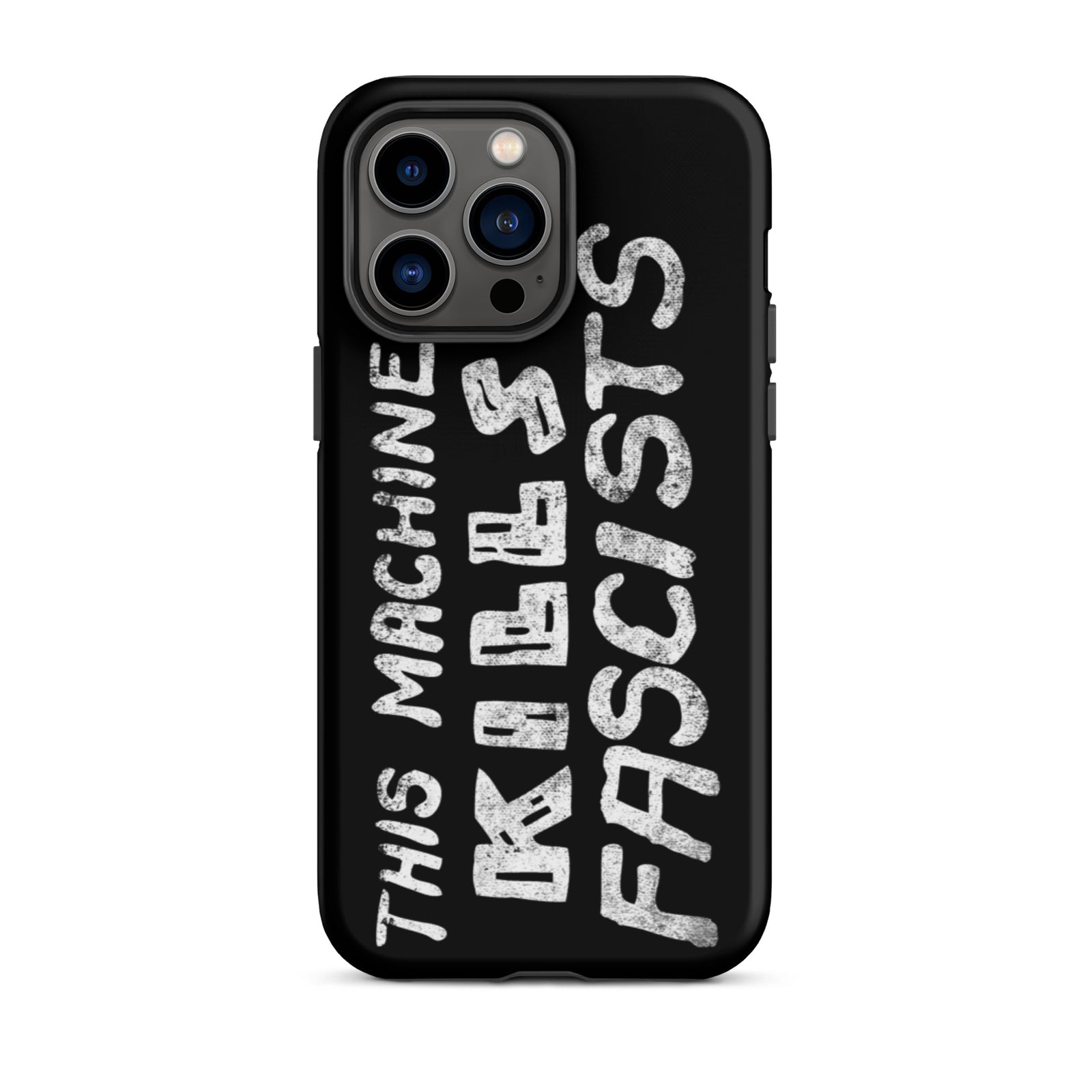 This Machine Kills Fascists Tough iPhone case