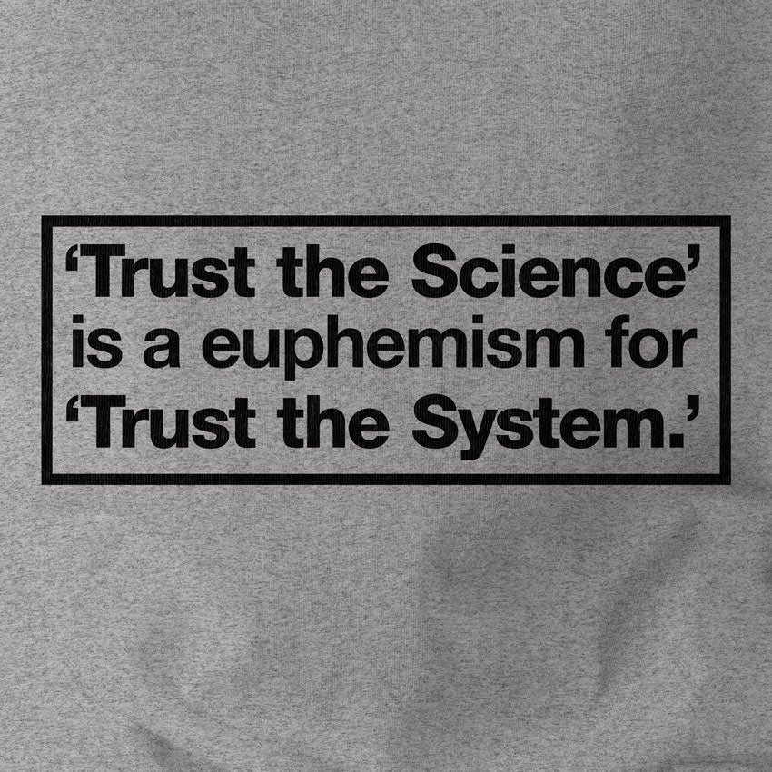 Trust the Science Trust the System Short-Sleeve Unisex T-Shirt