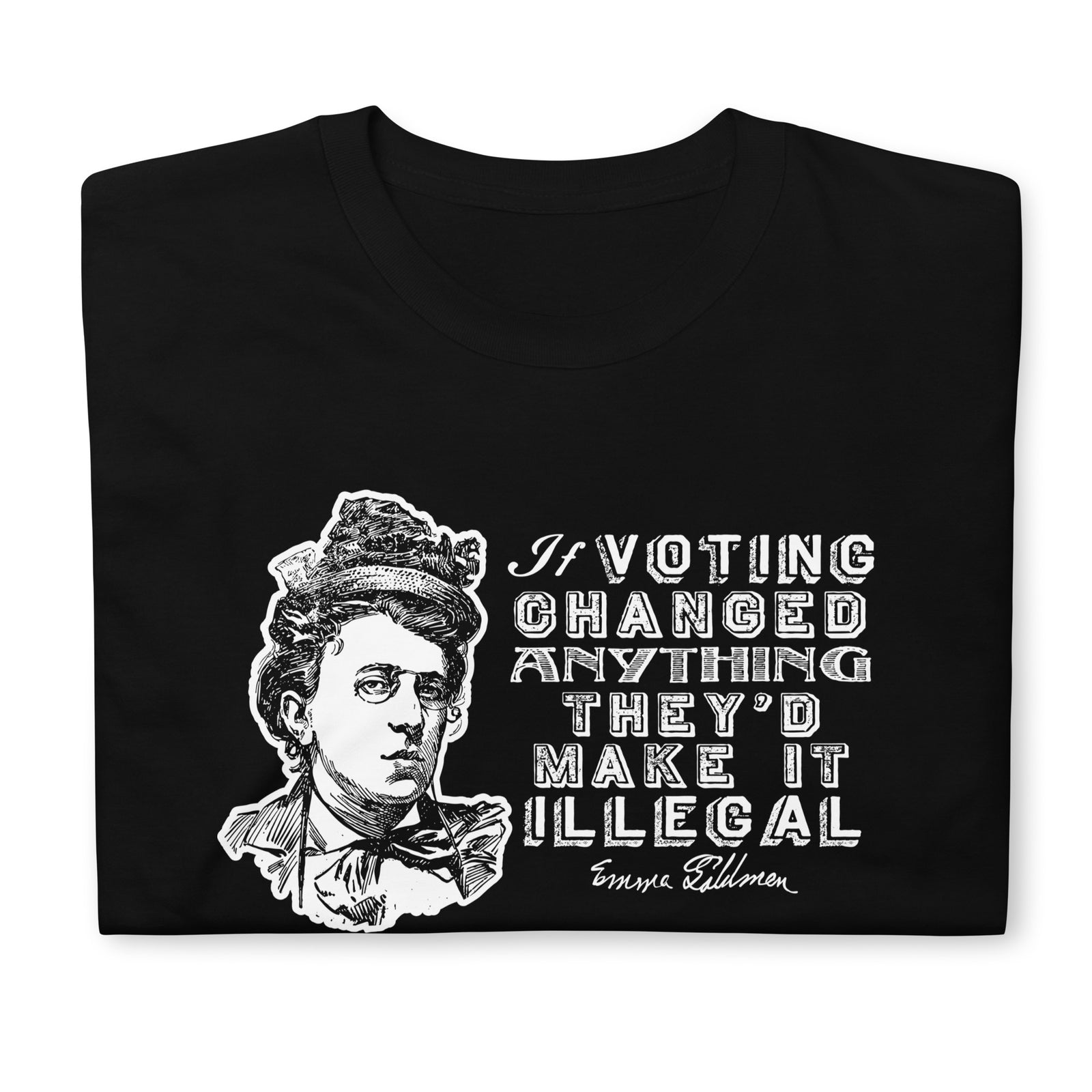 Emma Goldman Voting Quote Shirt