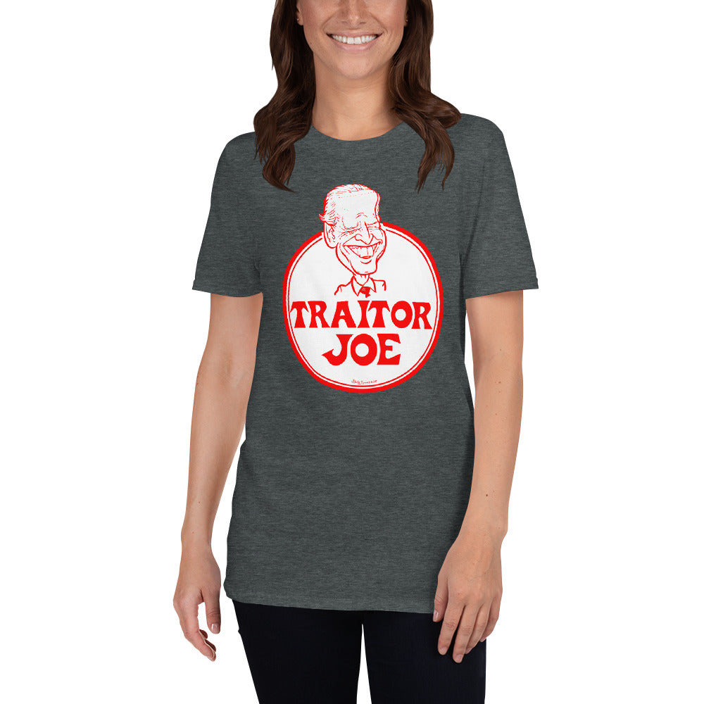 Traitor Joe Biden Short-Sleeve Unisex T-Shirt