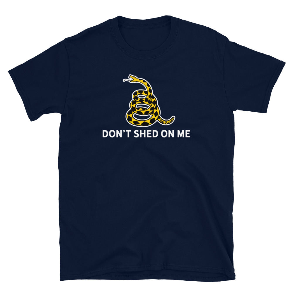 Don't Shed On Me Short-Sleeve Unisex T-Shirt