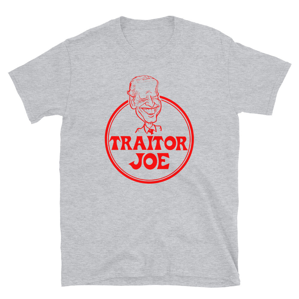 Traitor Joe Biden Short-Sleeve Unisex T-Shirt