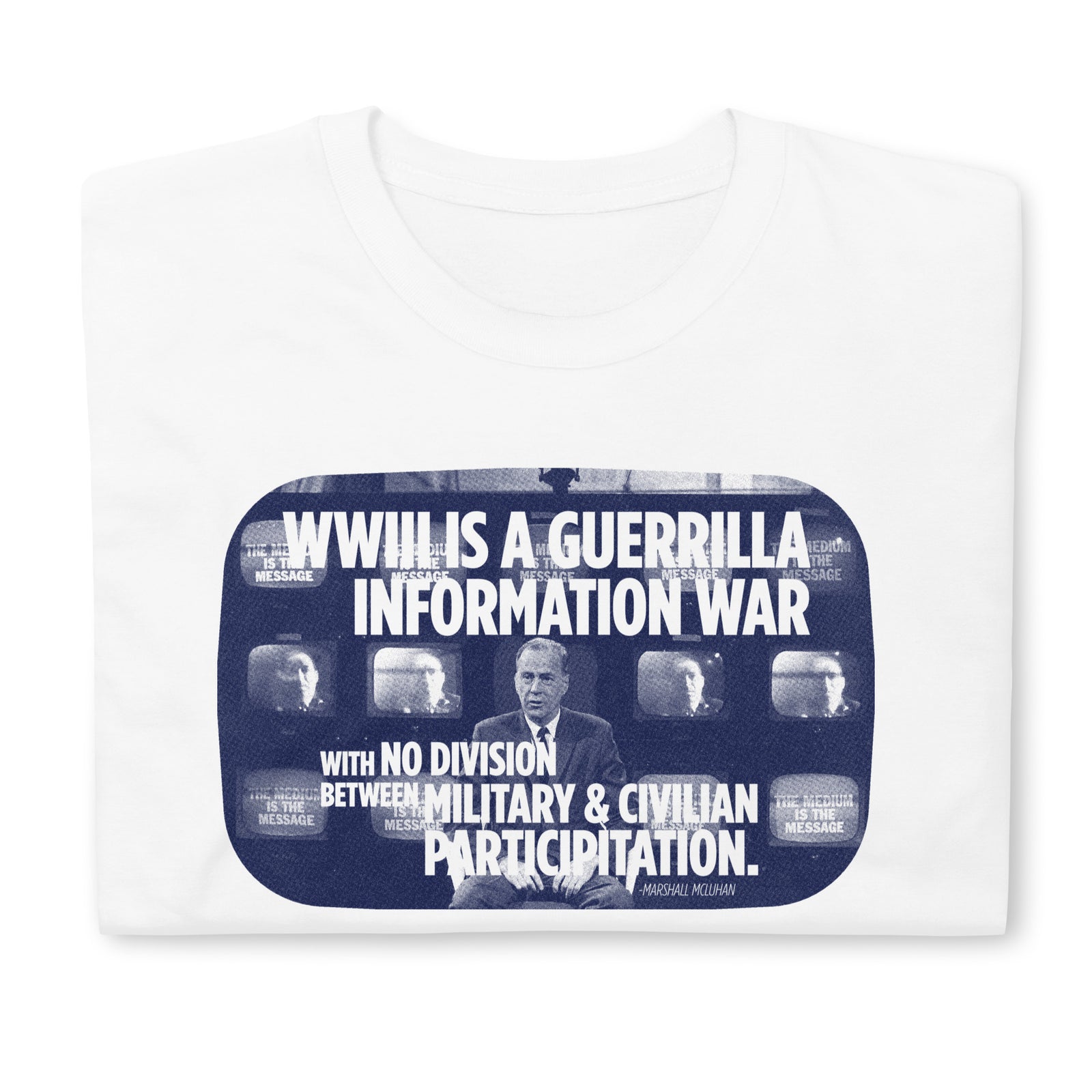 Marshall McLuhan WWIII Shirt