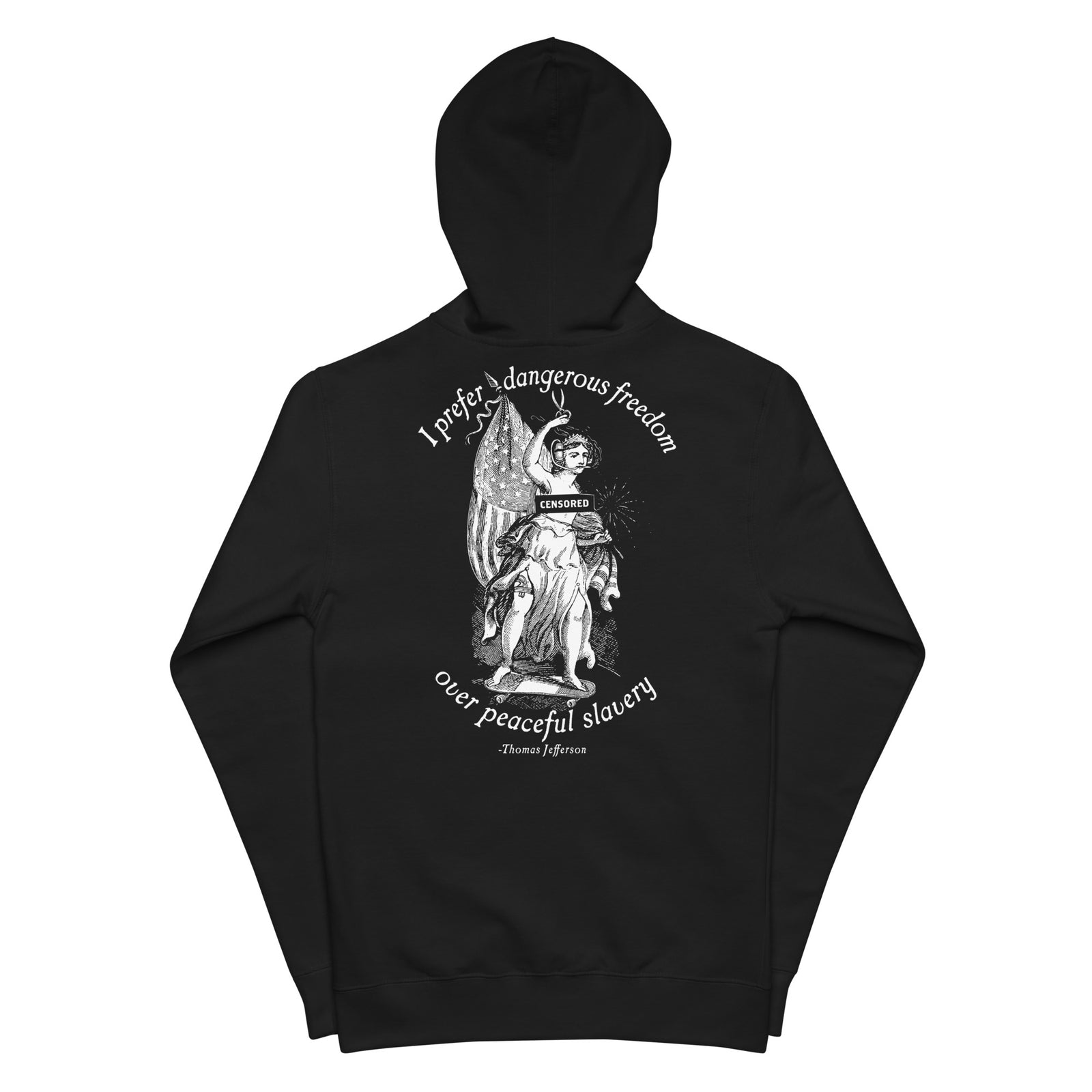 Dangerous Freedom Jefferson Quote Unisex Zip Hoodie