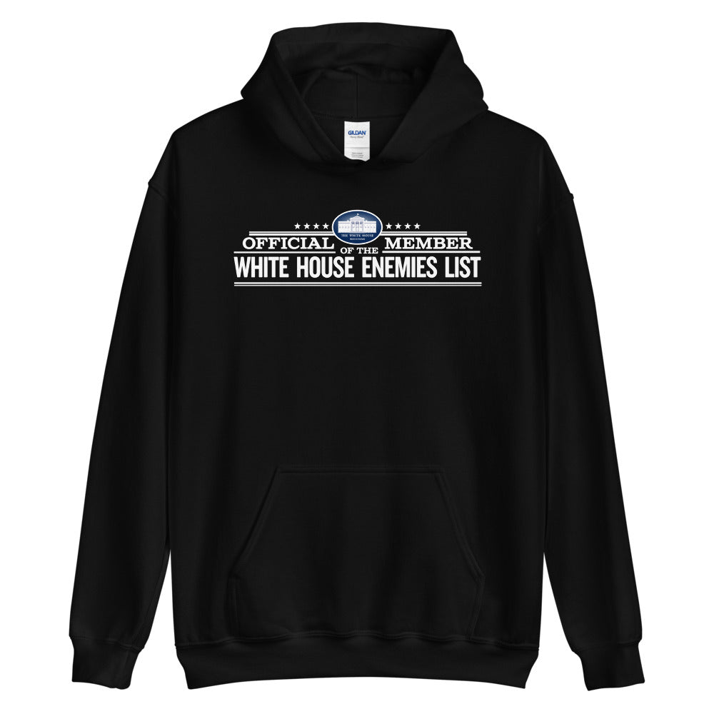 Proud Member of the White House Enemies List Unisex Hoodie