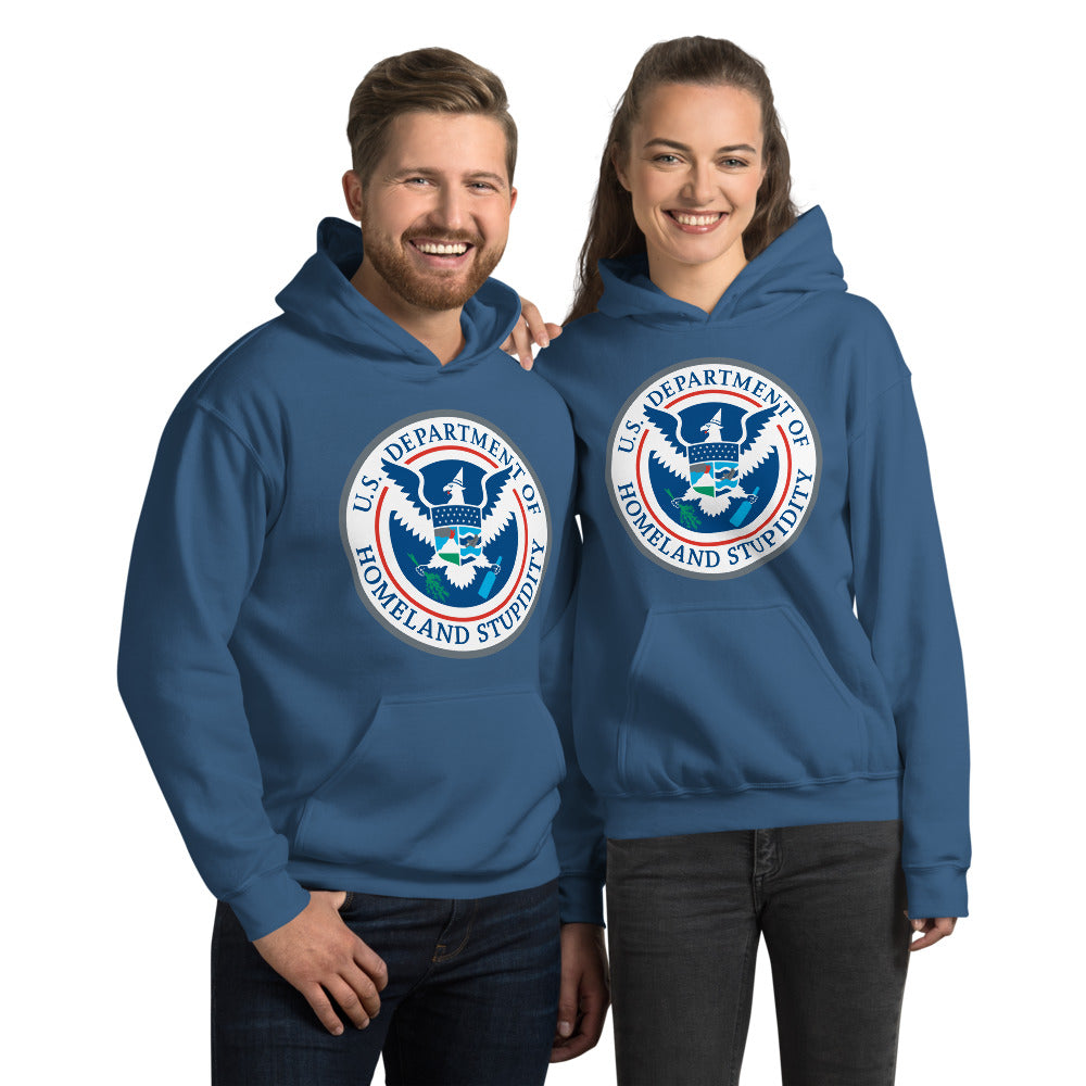Department of Homeland Stupidity Unisex Hoodie