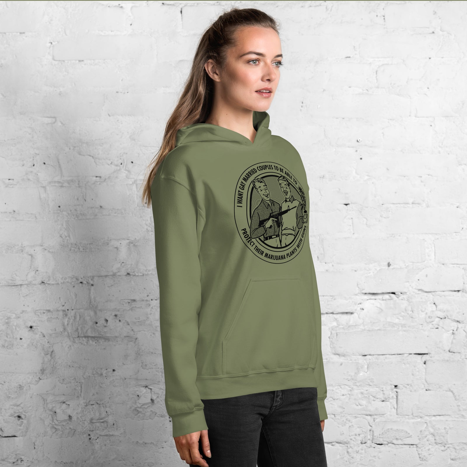 I Want Gay Married Couples to Protect Their Marijuana Plants With Gun Hooded Sweatshirt