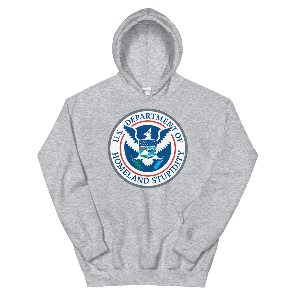Department of Homeland Stupidity Unisex Hoodie