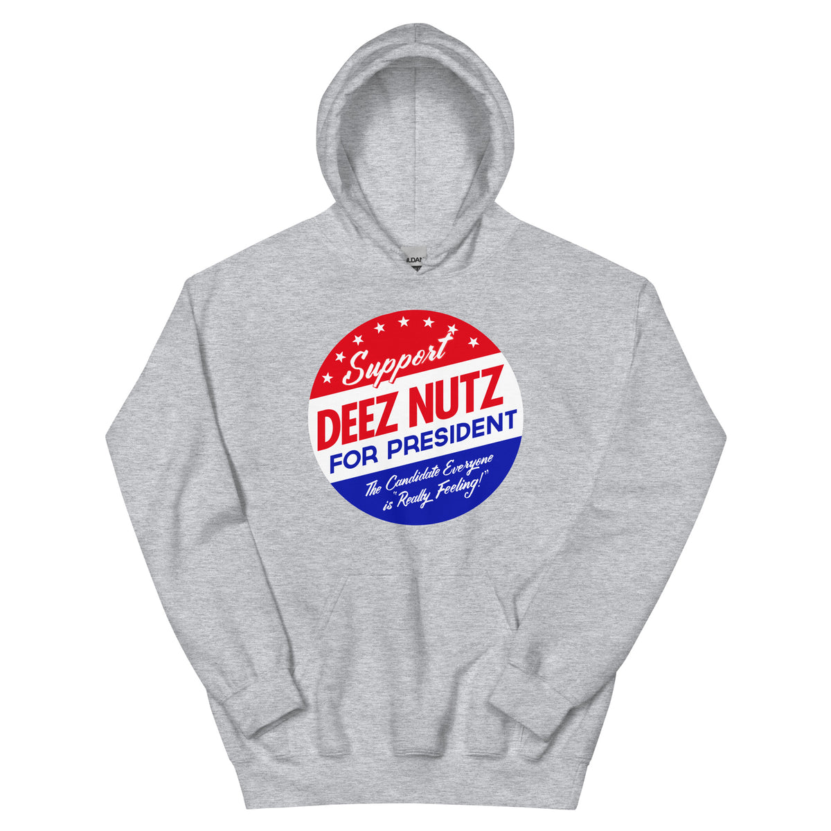 Deez Nuts for President Hoodie Sweatshirt