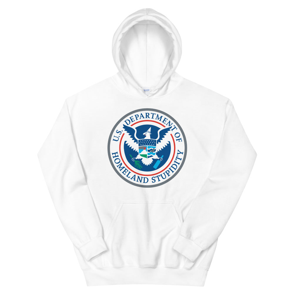 Department of Homeland Stupidity Unisex Hoodie