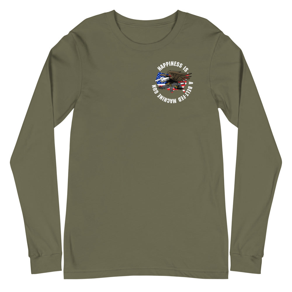 Happiness Is A Belt-Fed Machine Gun Long Sleeve Tee