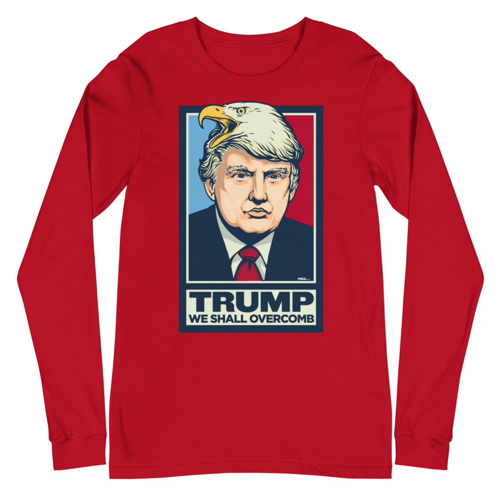 Donald Trump We Shall Overcomb Long Sleeve T-Shirt