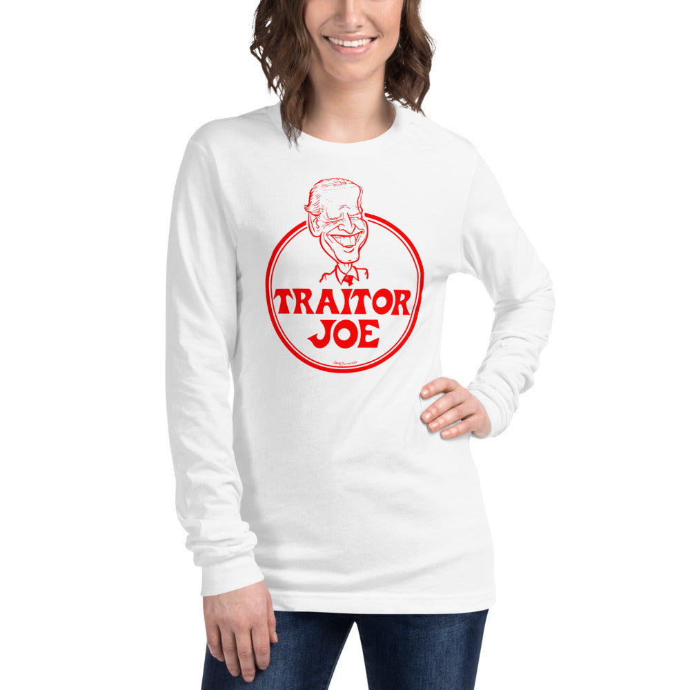Traitor Joe Biden Unisex Long Sleeve Tee
