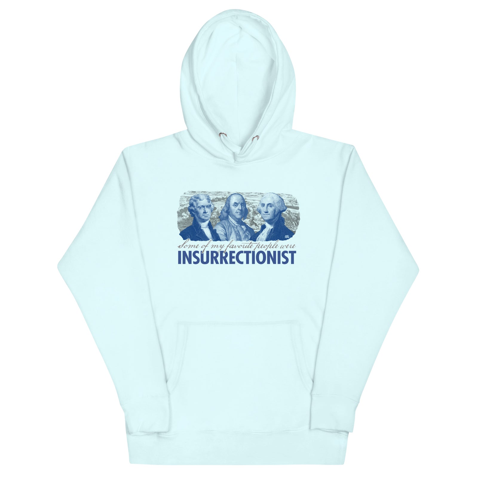 Some of My Favorite People Were Insurrectionist Unisex Pullover Hoodie