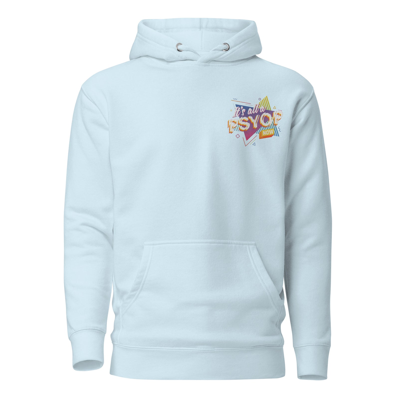 It's all a PSYOP Full Color Embroidered Hoodie