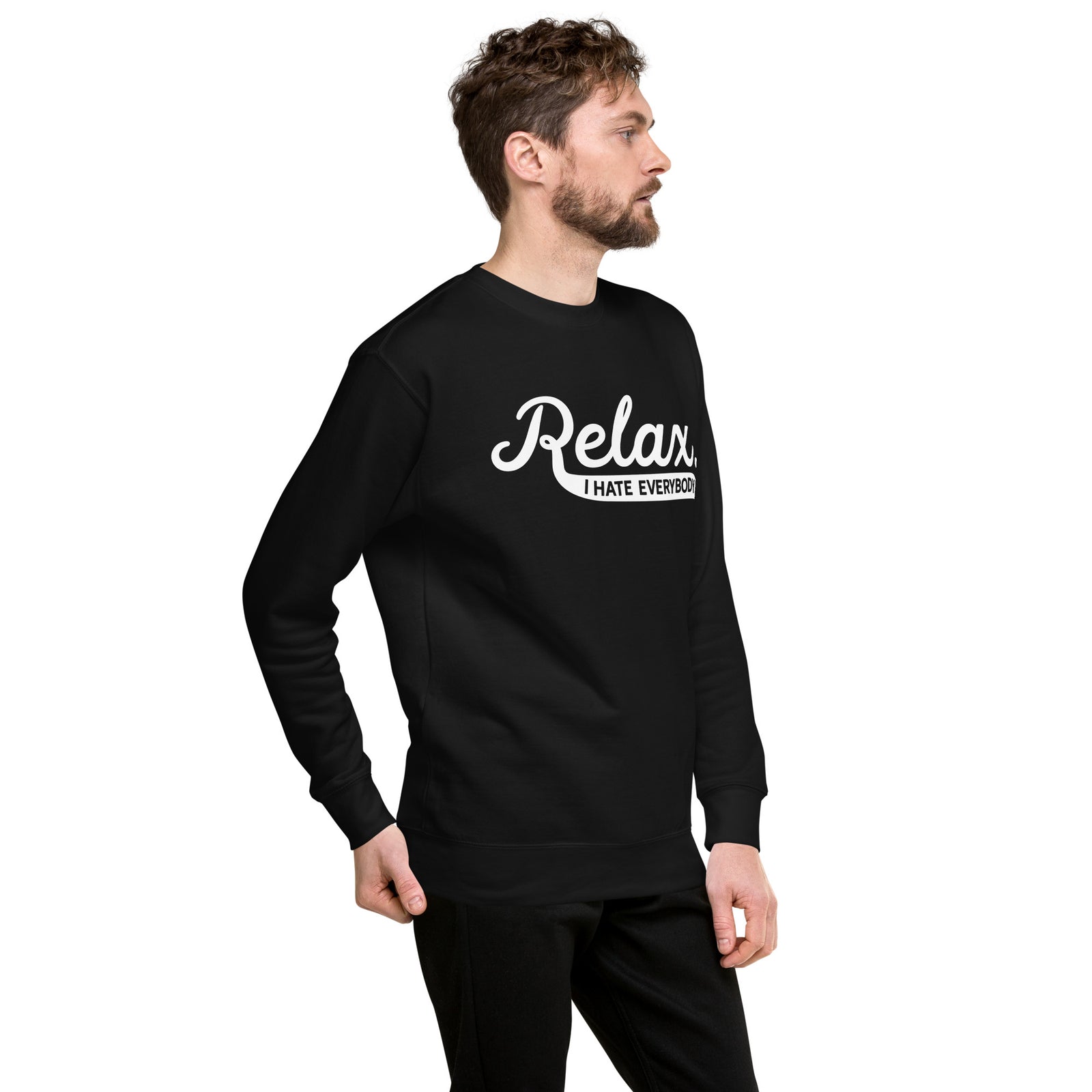 Relax I Hate Everbody Unisex fleece sweatshirt