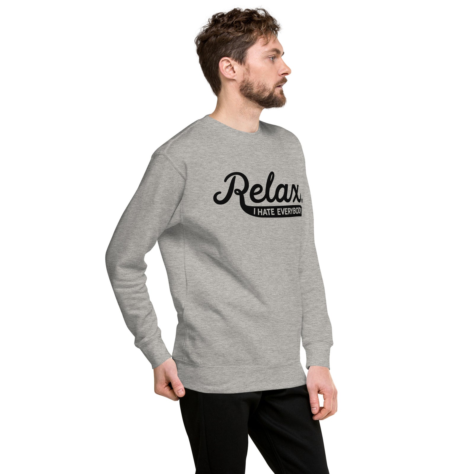 Relax I Hate Everbody Unisex fleece sweatshirt