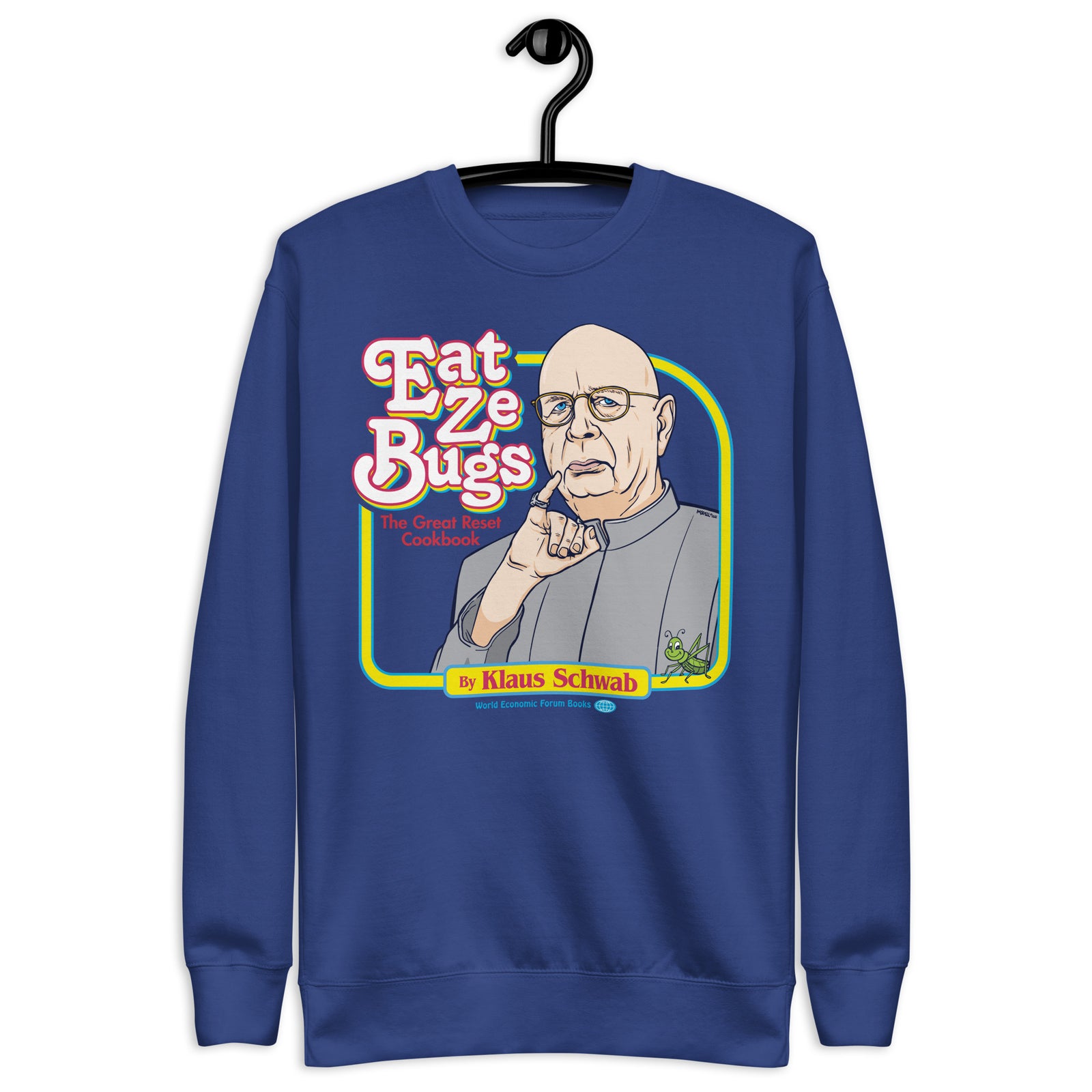 Eat Ze Bugs Great Reset Cookbook with Klaus Sweatshirt