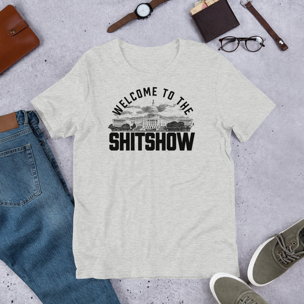 Welcome To The Shitshow Capitol Tee