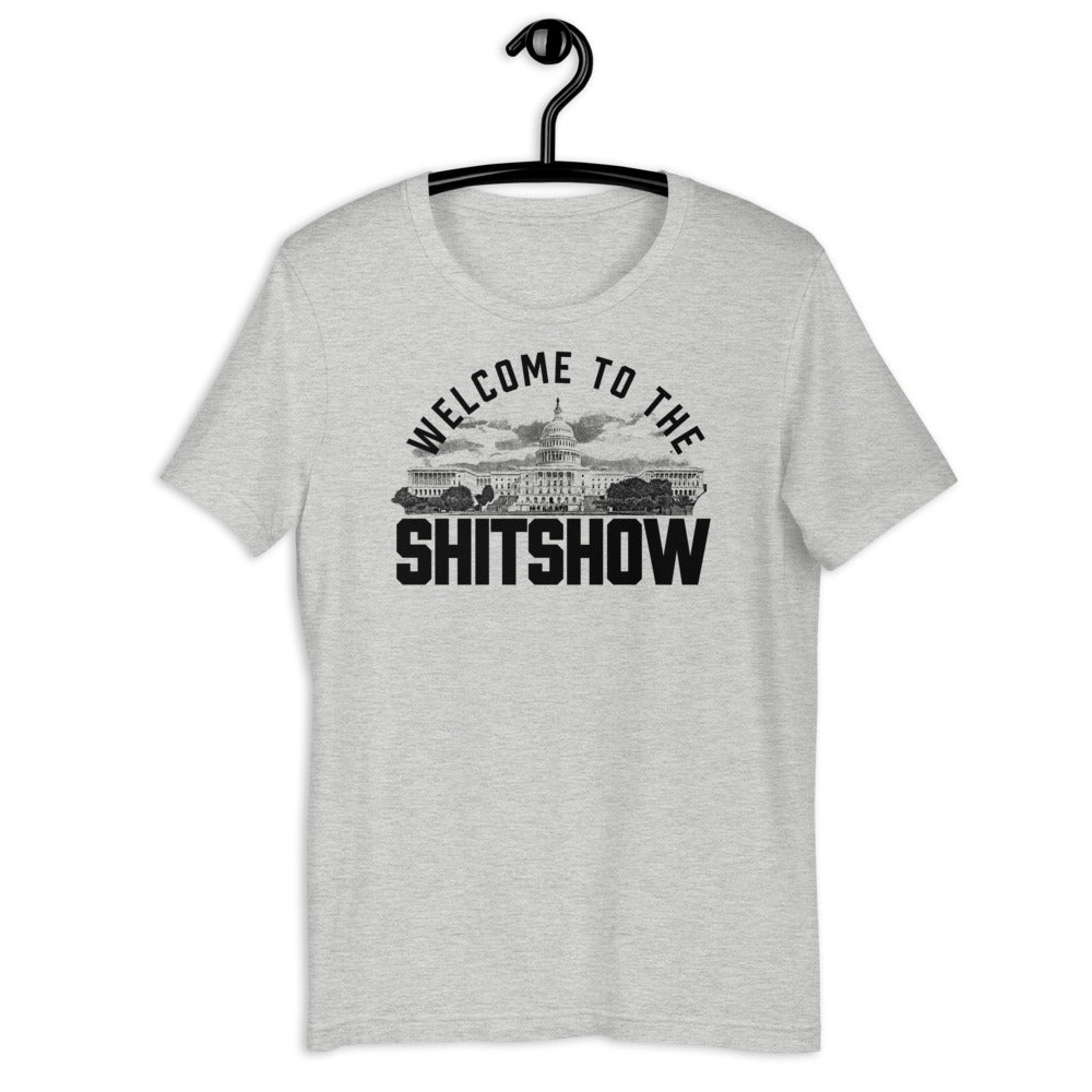 Welcome To The Shitshow Capitol Tee