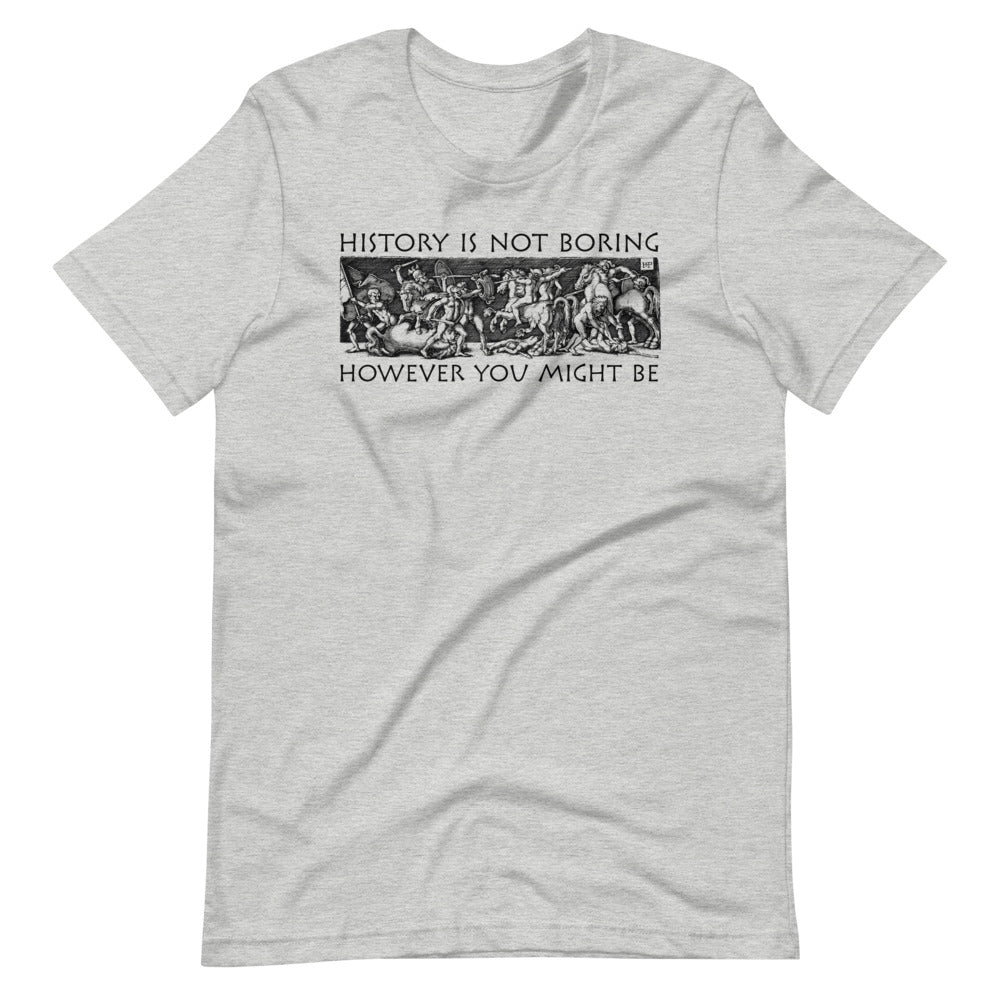 History Is Not Boring Greek Battle Graphic T-Shirt