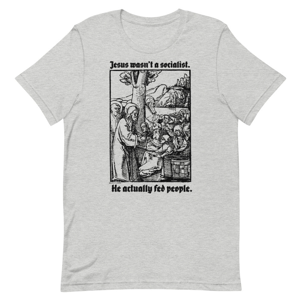 Jesus Wasn't a Socialist T-Shirt