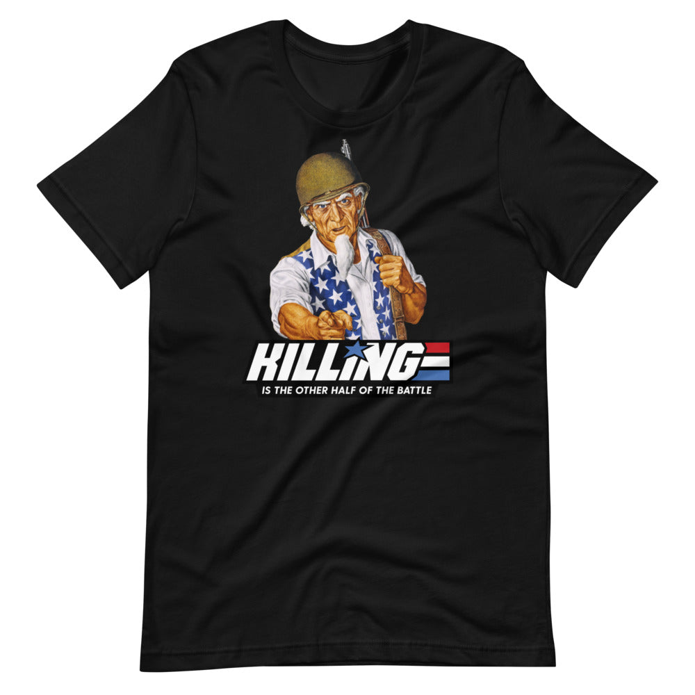 Killing is the Other Half of the Battle Uncle Sam Short-Sleeve Unisex T-Shirt