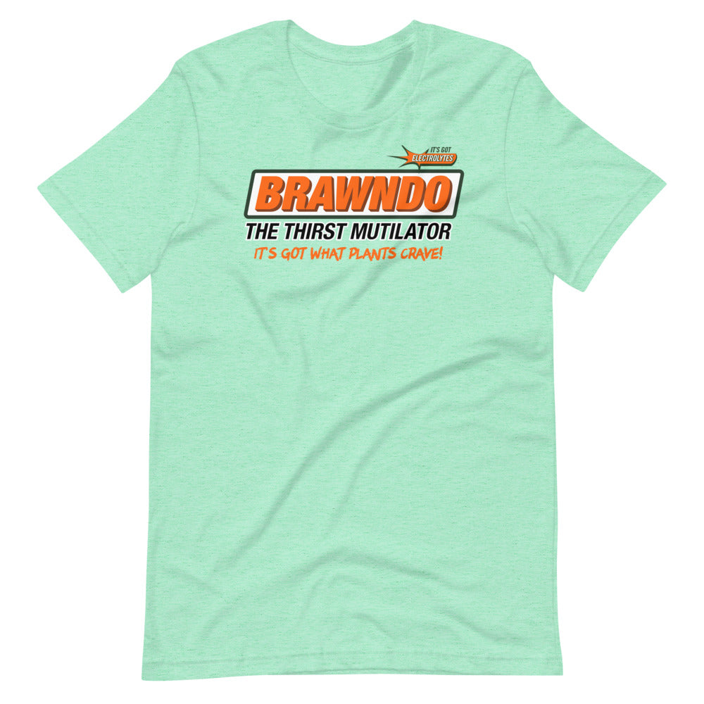 Brawndo The Thirst Mutilator Short-Sleeve Unisex T-Shirt