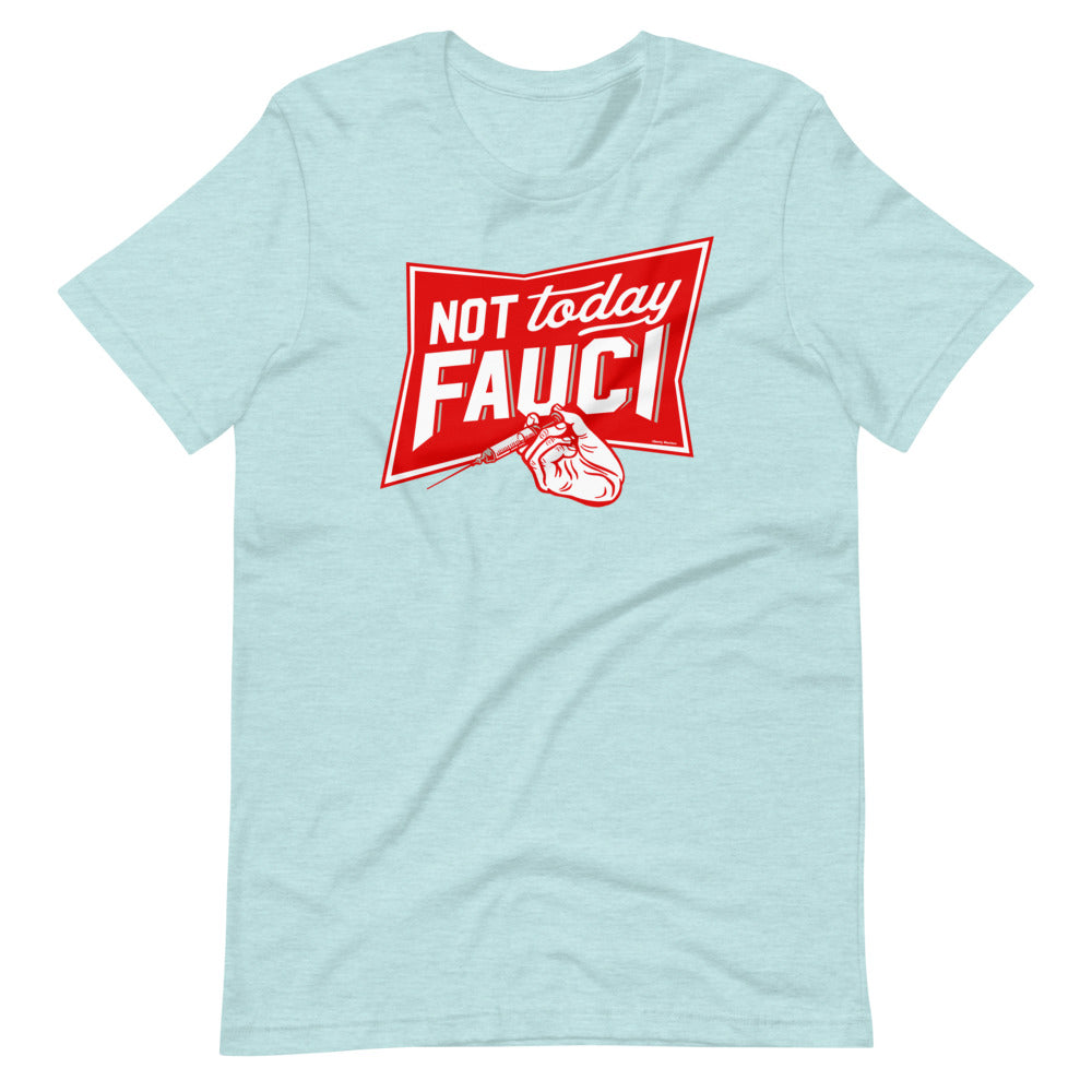 Not Today Fauci Short-Sleeve Unisex T-Shirt
