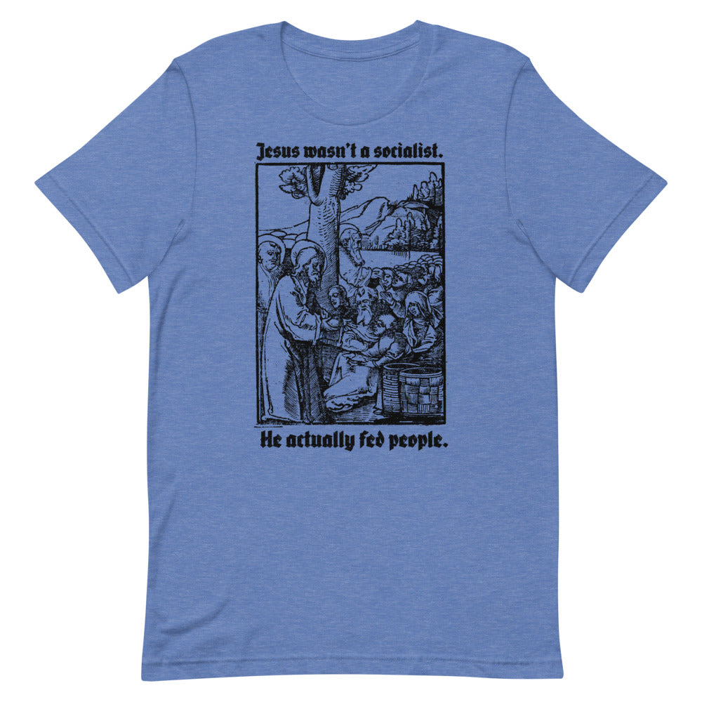 Jesus Wasn't a Socialist T-Shirt