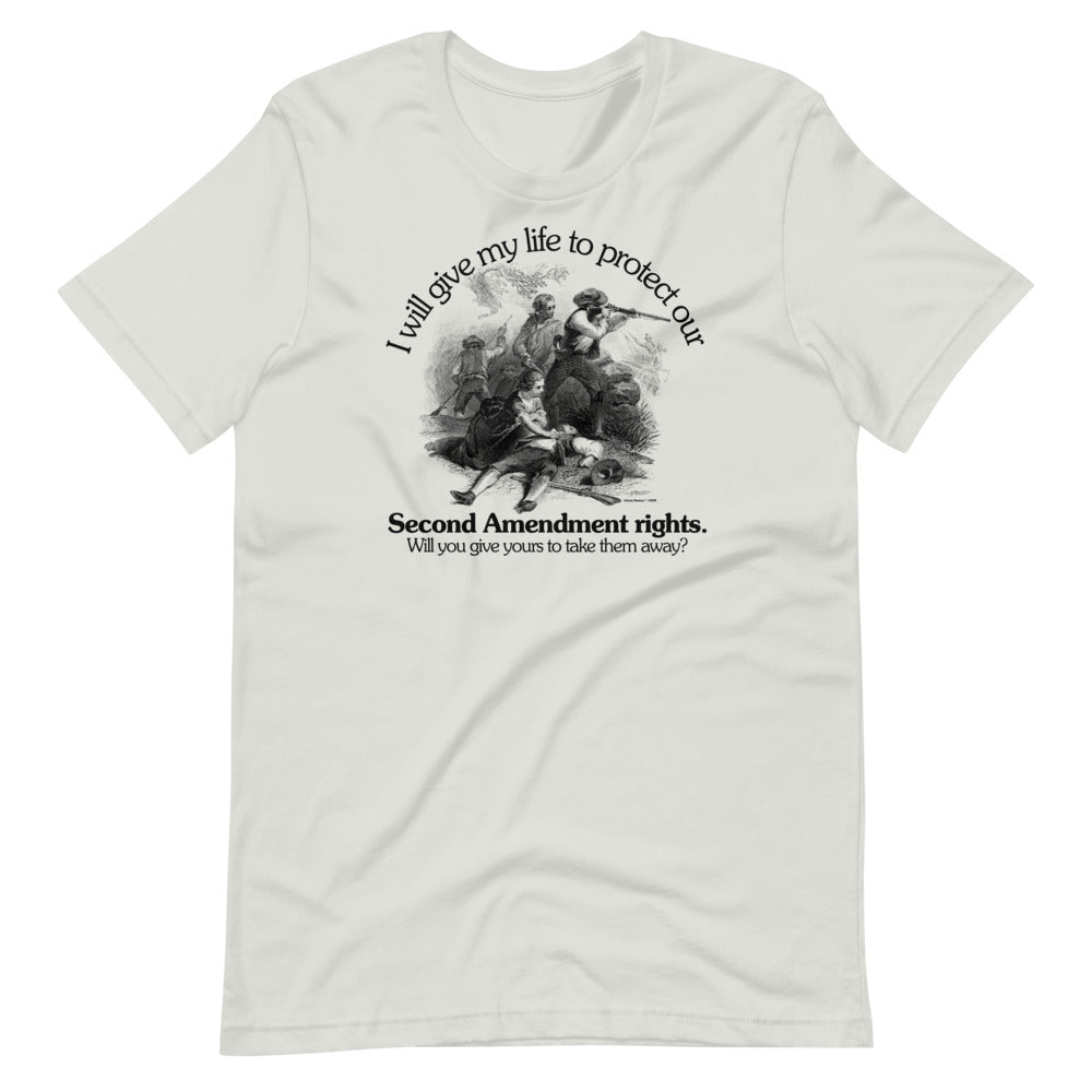 I Will Give My Life to Protect Our Second Amendment Graphic T-Shirt