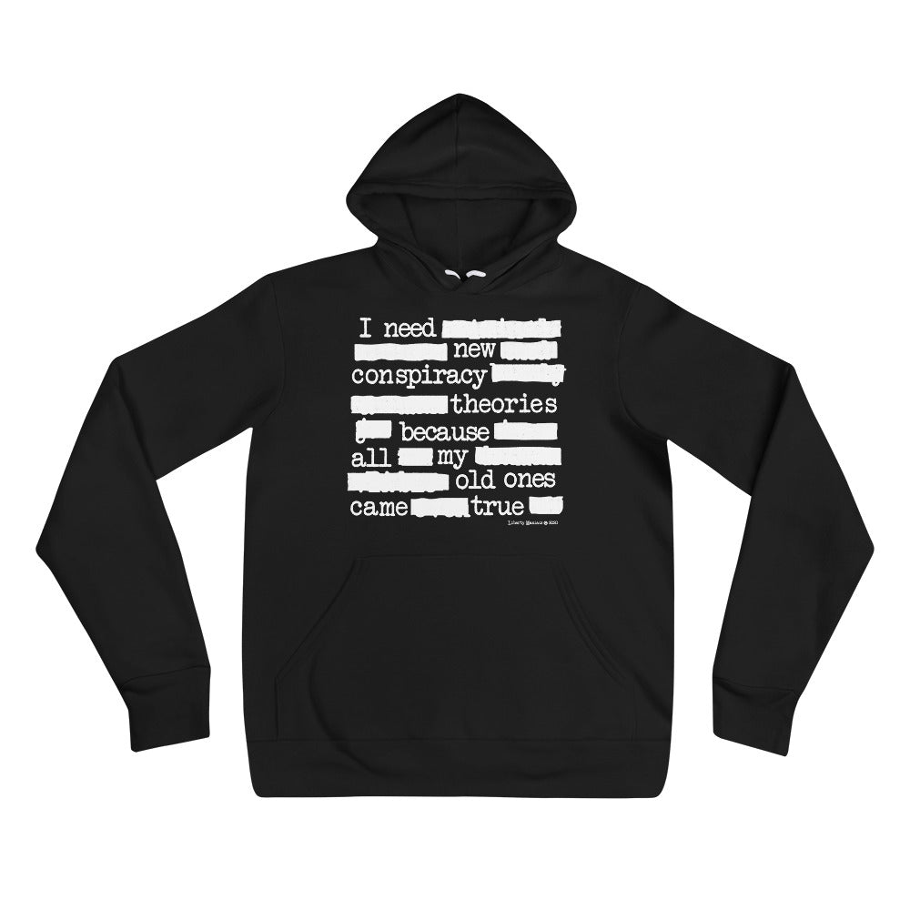 I Need New Conspiracy Theories Sponge Fleece hoodie