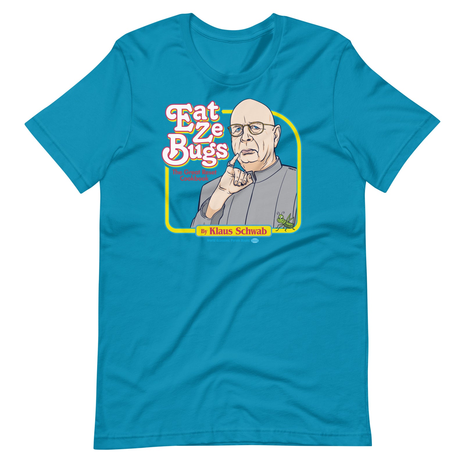 Eat Ze Bugs Great Reset Cookbook with Klaus T-Shirt