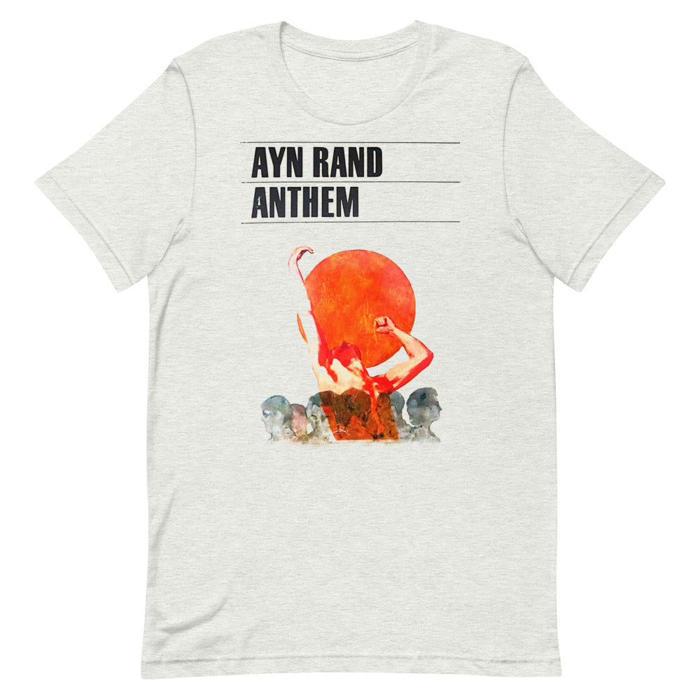 Ayn Rand Anthem Short-Sleeve Unisex T-Shirt