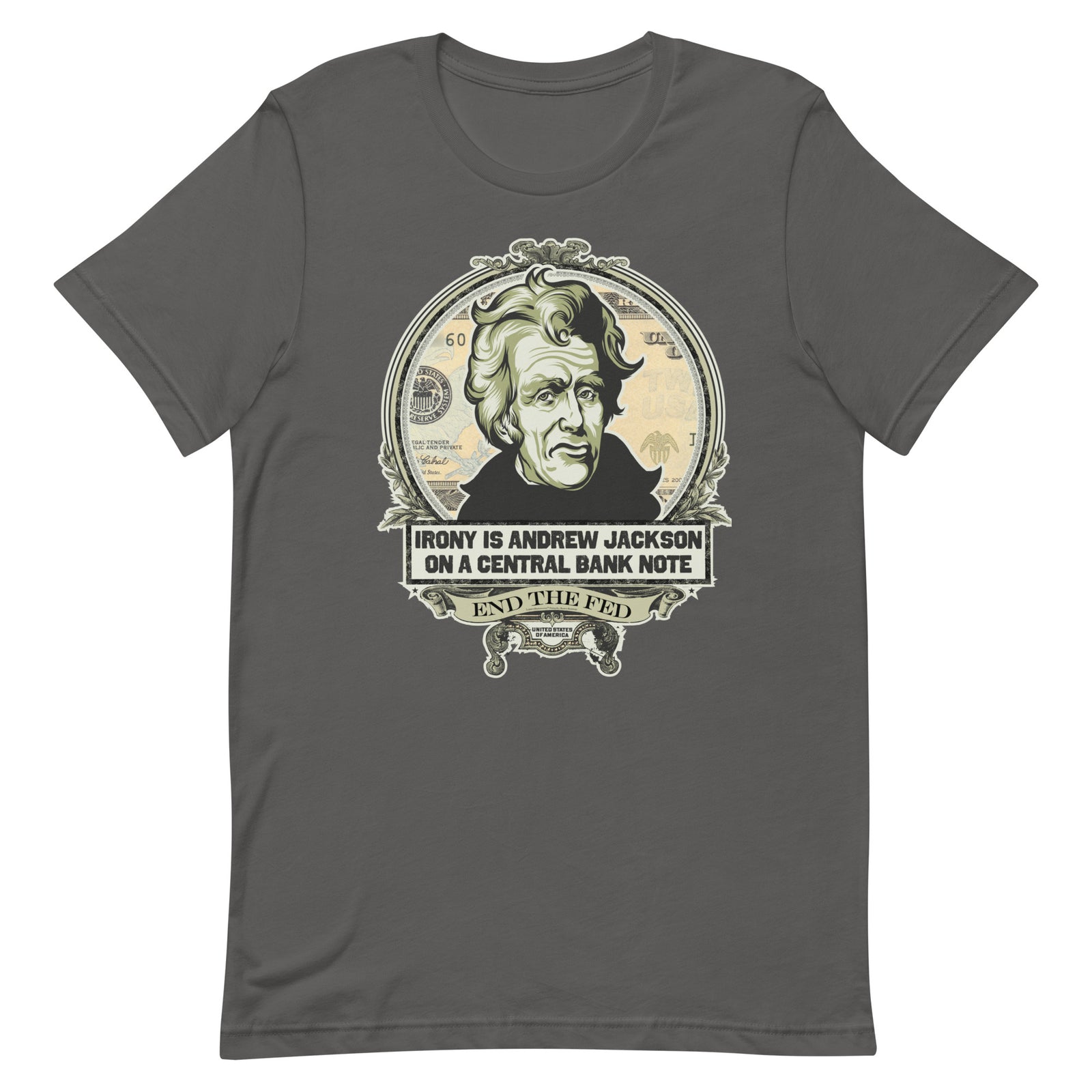 Irony Is Andrew Jackson On A Central Bank Note Graphic T-Shirt