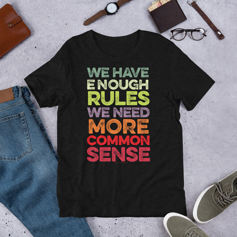 We Have Enough Rules Short-Sleeve Unisex T-Shirt