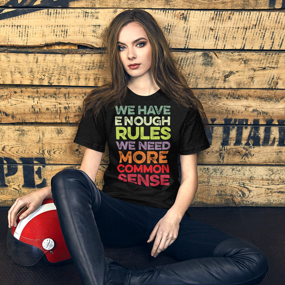 We Have Enough Rules Short-Sleeve Unisex T-Shirt