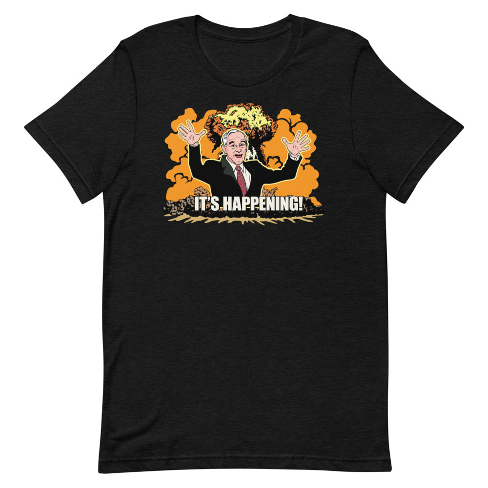 It's Happening Ron Paul Unabated Apocalypse T-Shirt