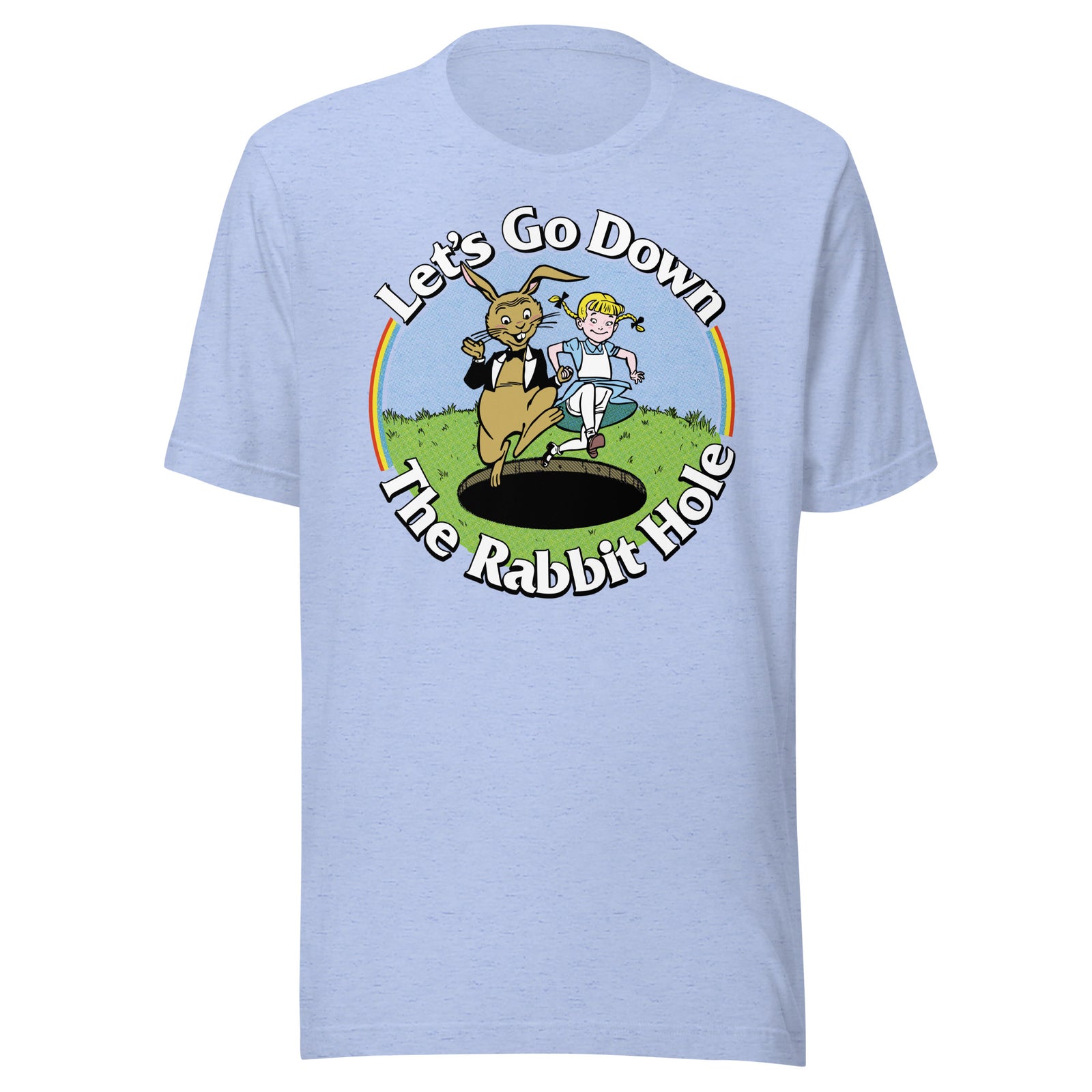 Let's Go Down the Rabbit Hole T-Shirt