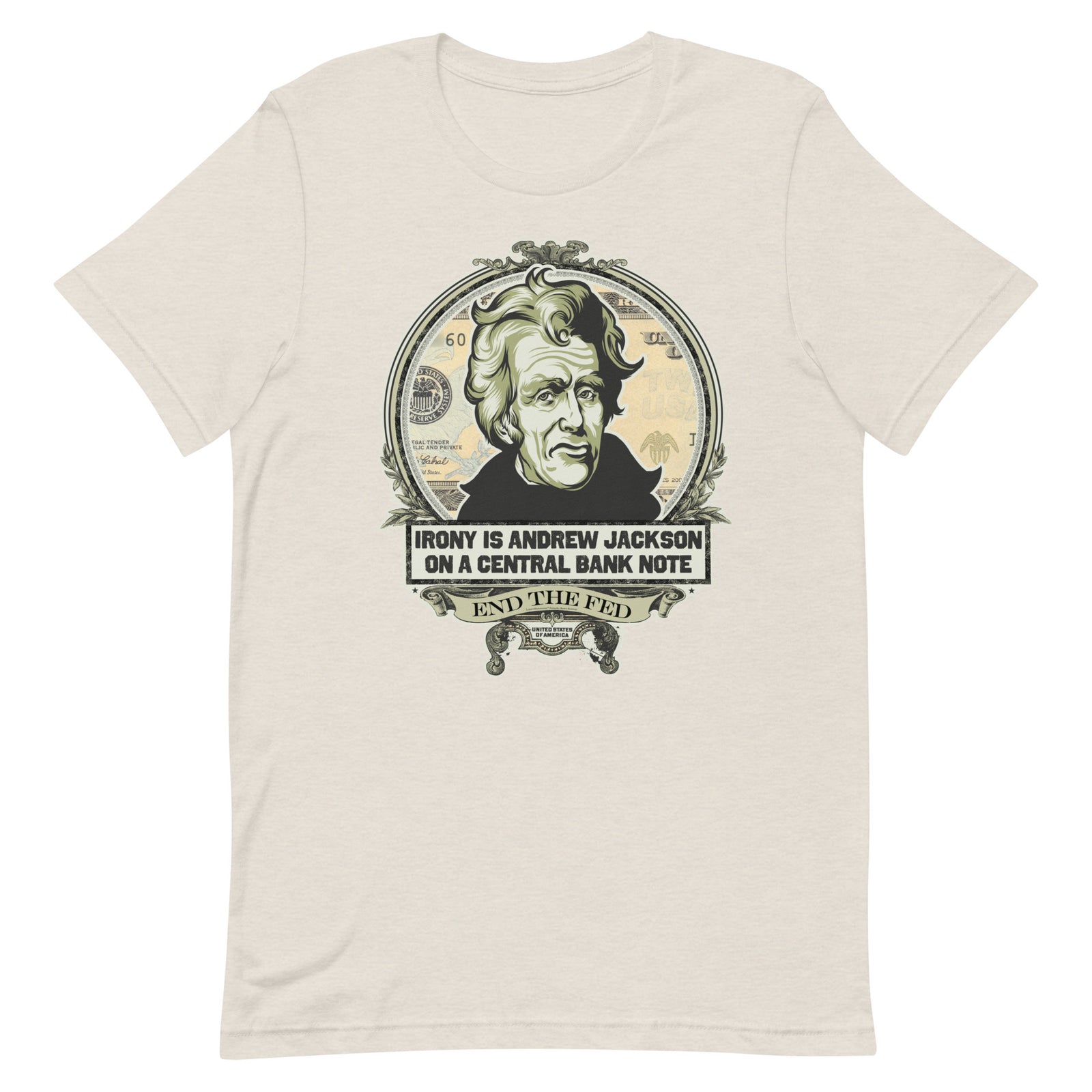 Irony Is Andrew Jackson On A Central Bank Note Graphic T-Shirt