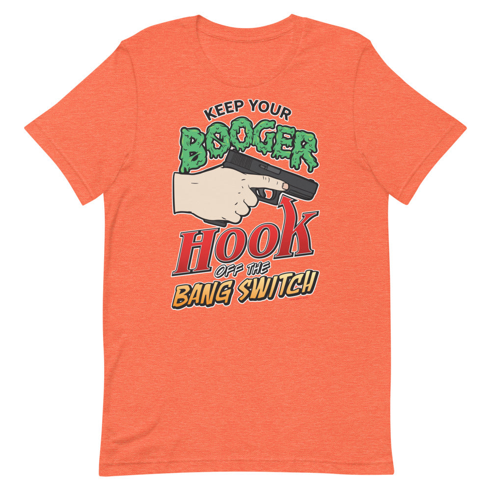 Keep Your Booger Hook Off The Bang Switch 90s Retro T-Shirt