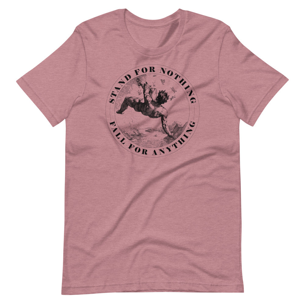 Stand for Nothing Fall For Anything Graphic T-Shirt