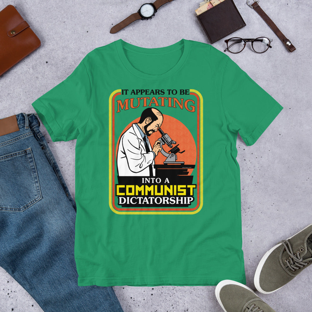It Appears To Be Mutating Into A Communist Dictatorship Short-Sleeve Unisex T-Shirt